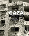 Gaza. La vie en cage