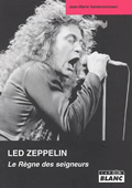 Led Zeppelin. Le Règne des seigneurs