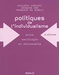 Politiques de l'individualisme entre sociologie et philosophie politique