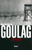 Goulag. Une histoire