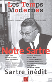 Les Temps Modernes n°s 632-633-634 juillet-octobre 2005. Notre Sartre