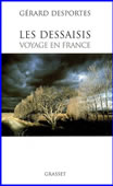 Les Dessaisis. Voyage en France