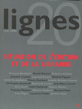 Lignes n°20 - mai 2006. Situation de l'édition et de la librairie