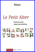 Le petit Alter. Dictionnaire altermondialiste<br />