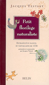 Petit florilège naturaliste. Extraits d'un manuel du naturaliste de 1770