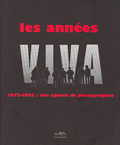 Les années Viva. 1972-1982 : une agence de photographes
