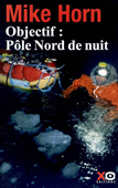Objectif : Pôle Nord de nuit
