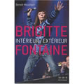 Brigitte Fontaine. Intérieur/Extérieur