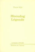 Moondog Légende