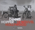 Dennis Hopper & le nouvel Hollywood