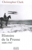 Histoire de la Prusse. 1600-1947