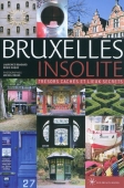 Bruxelles insolite. Trésors cachés et lieux secrets