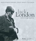 Jack London. Photographe