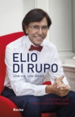 Elio di Rupo. Une vie, une vision