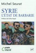 Syrie. L'Etat de la barbarie