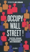 Occupy Wall Street! Textes, essais, témoignages des Indignés