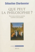 Que peut la philosophie ? Etre le plus nombreux possible à penser le plus possible