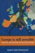 Europe is still possible. Political adventures inthe 21st century