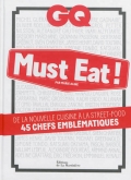 GQ must eat ! De la nouvelle cuisine à la street-food. 45 chefs emblématiques