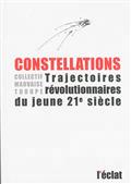 Constellations : trajectoires révolutionnaires du jeune 21eme siècle
