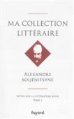 Ma collection littéraire: notes sur la littérature russe. Tome1