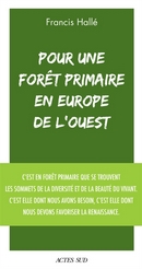 Pour une forêt primaire en Europe de l'Ouest