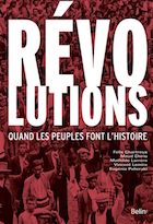 Révolutions, quand les peuples font l'histoire