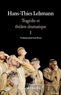 Tragédie et théâtre dramatique, vol. 1