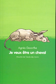 Je veux être un cheval