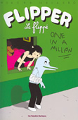 Flipper le flippé. One in a million