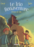 Le Trio Bonaventure, vol. 3. L'Enfant de sable