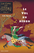 Le vol du héron. Le clan des Otori, livre IV