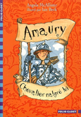 Amaury. Chevalier malgré lui
