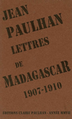 Lettres de Madagascar. 1907-1910