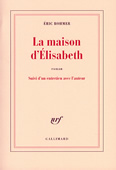 La maison d'Elisabeth. Suivi d'un entretien avec l'auteur