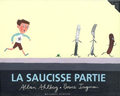 La saucisse partie