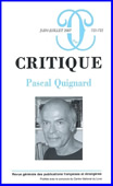 Critique 721-722/Juin-juillet 2007 - Pascal Quignard