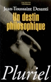 Un destin philosophique ou les pièges de la croyance