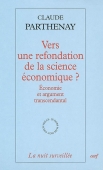 Vers une refondation de la science économique ? Economie et argument transcendantal