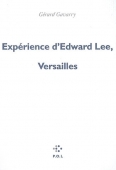 L'expérience d'Edward Lee. Versailles