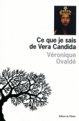 Ce que je sais de Vera Candida