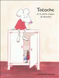 Totoche et la petite maison de Mérédith