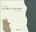 Le Roi et la mer