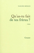 Qu'as-tu fait de tes frères ?