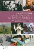 La médiation. Entre tradition et modernité familiales