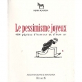 Le pessimisme joyeux