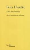 Hier en chemin. Carnets, novembre 1987-juillet 1990
