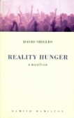 Reality Hunger. A Manifesto