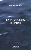 La tentation du pont