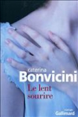 Le lent sourire